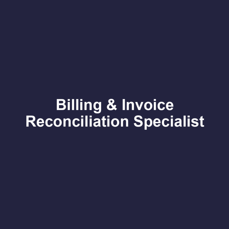 Billing & Invoice Reconciliation Specialist