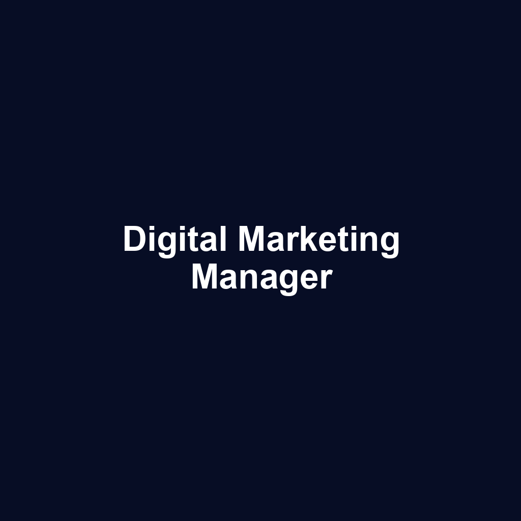 Digital Marketing Manager