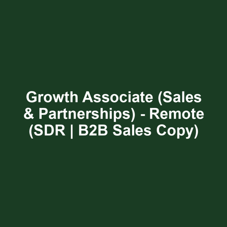 Growth Associate (Sales & Partnerships) - Remote (SDR | B2B Sales Copy)