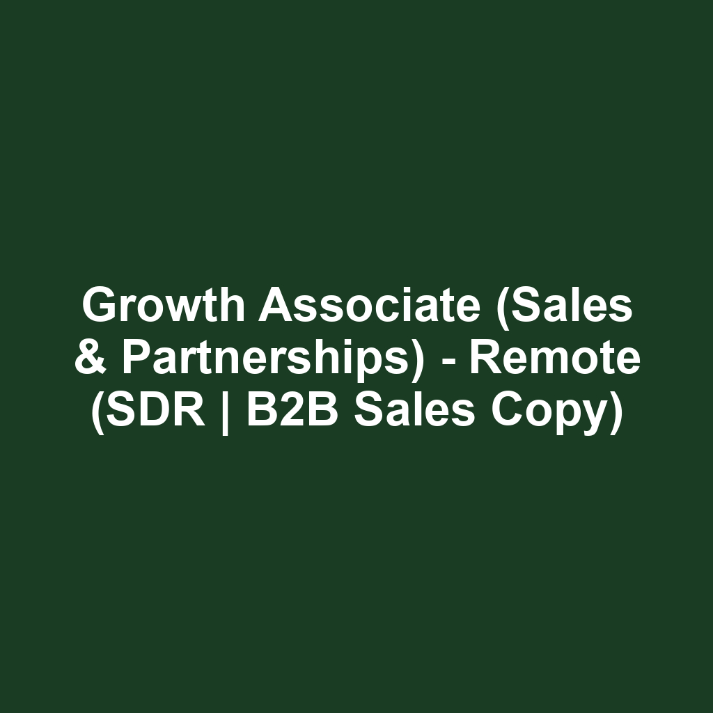 Growth Associate (Sales & Partnerships) - Remote (SDR | B2B Sales Copy)