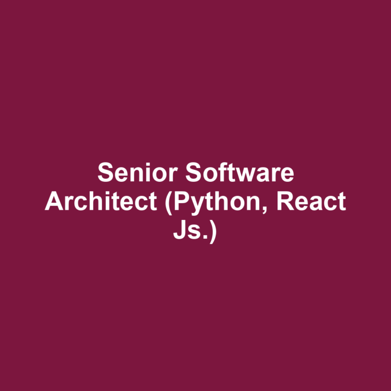 Senior Software Architect (Python, React Js.)