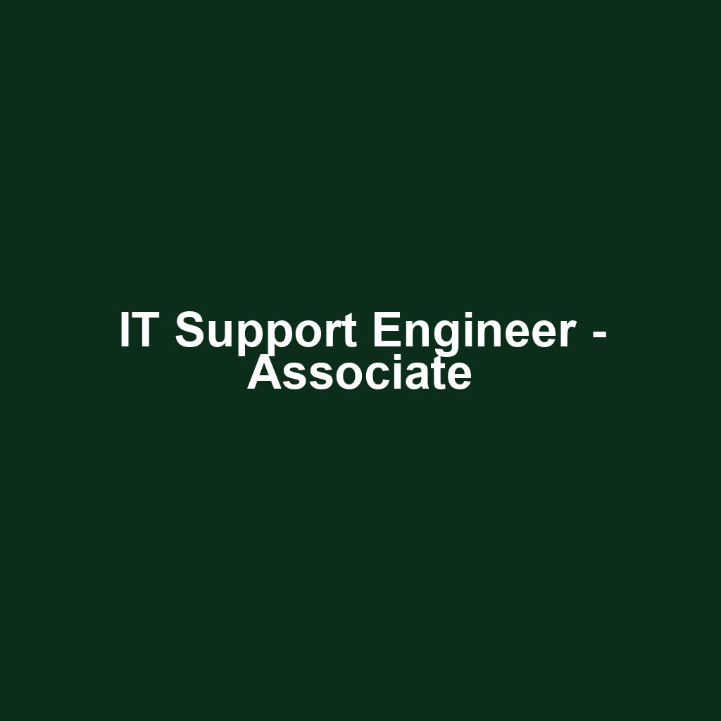 IT Support Engineer - Associate