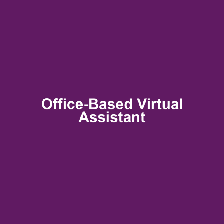 Office-Based Virtual Assistant