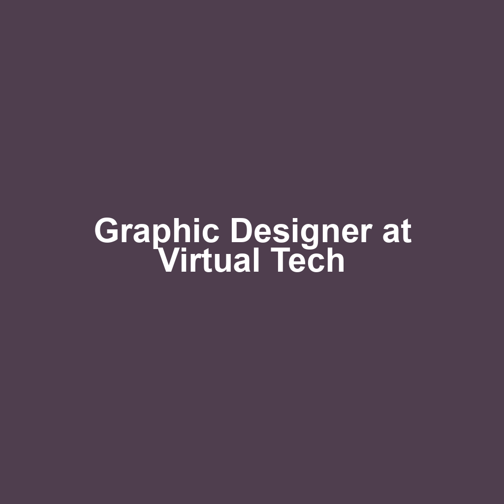 Graphic Designer at Virtual Tech