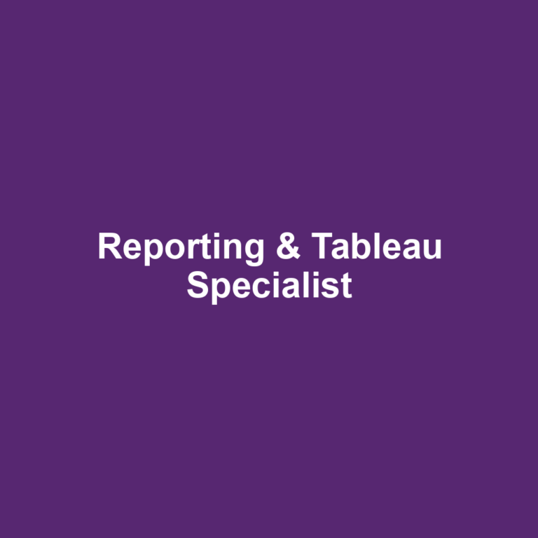 Reporting & Tableau Specialist