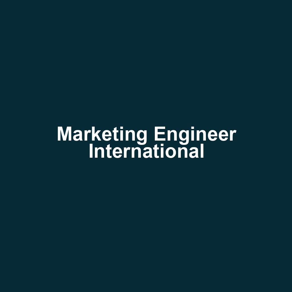 Marketing Engineer International