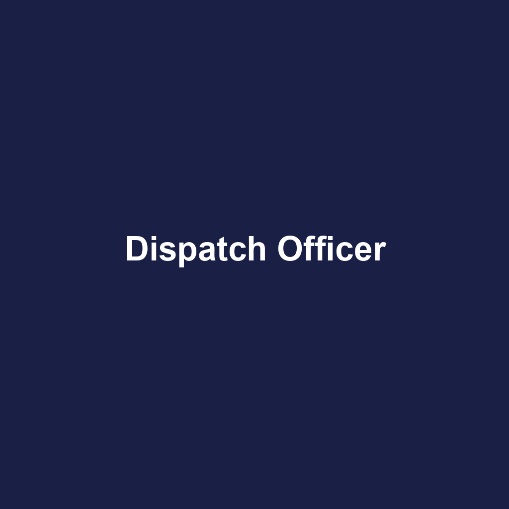 Dispatch Officer