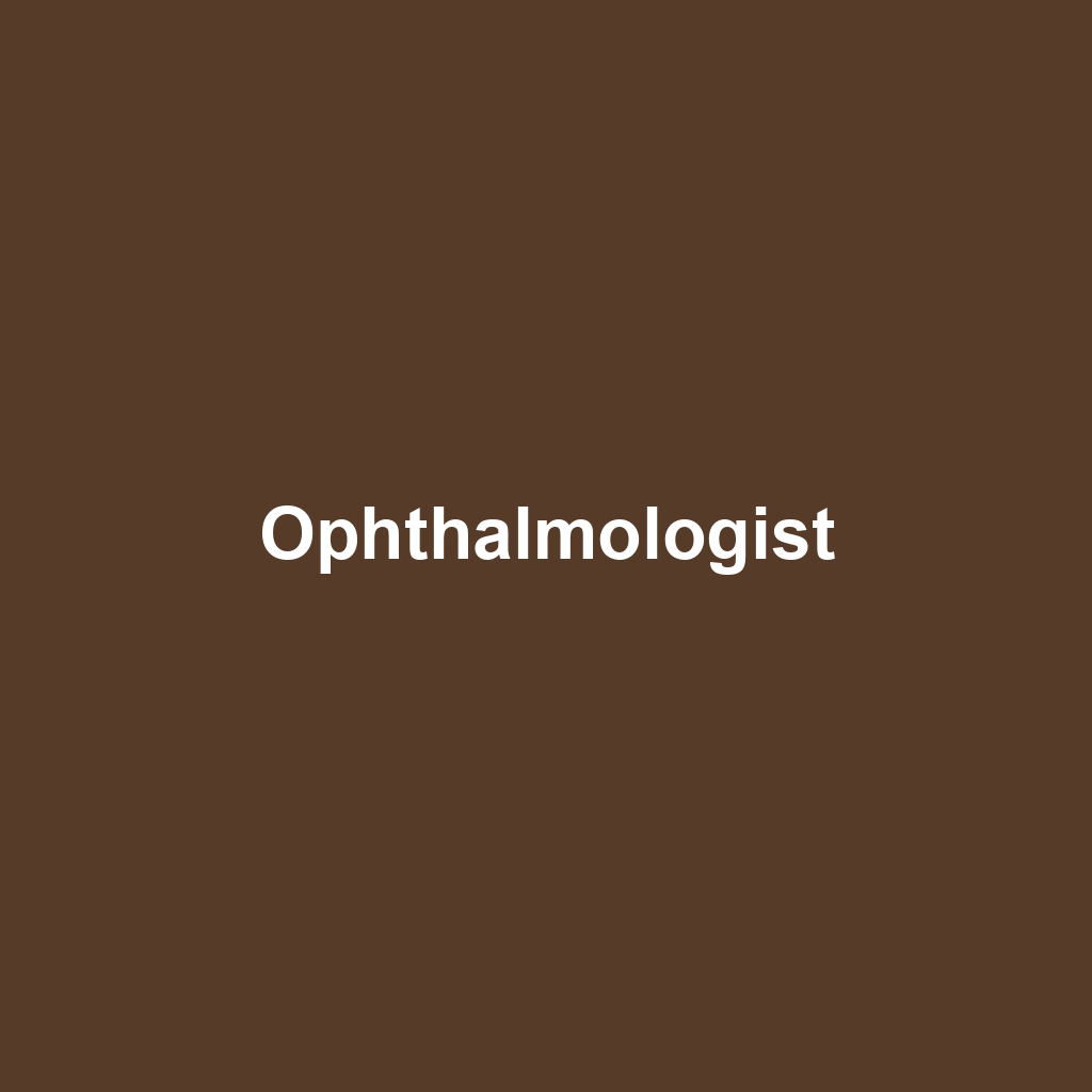 Ophthalmologist