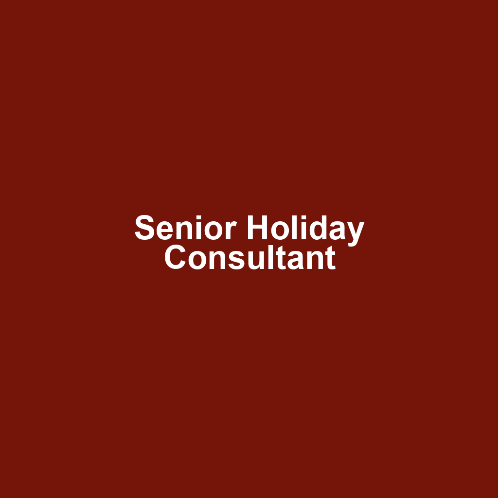 Senior Holiday Consultant