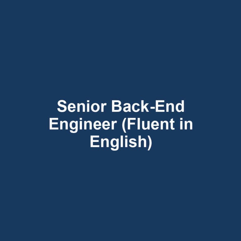 Senior Back-End Engineer (Fluent in English)