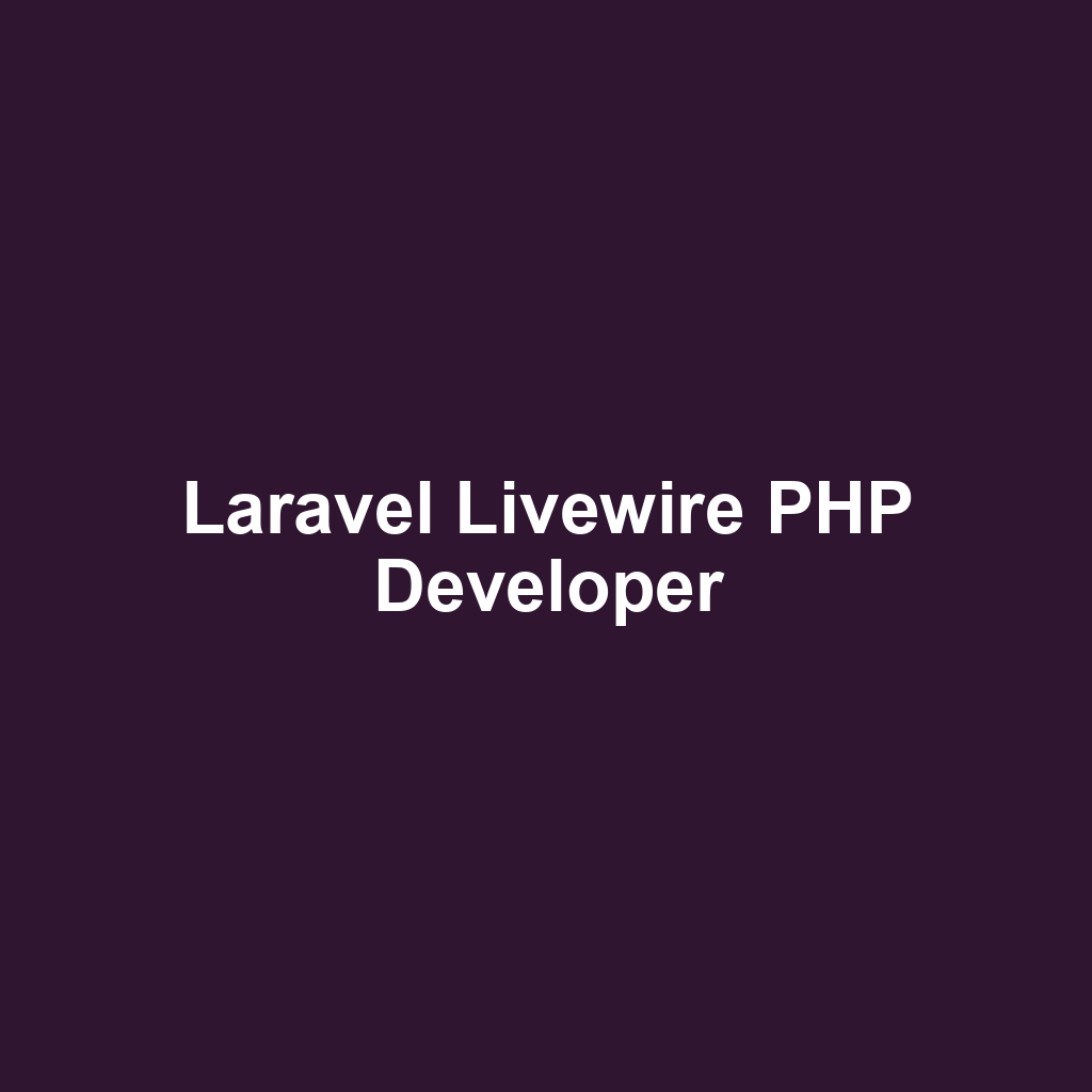 Laravel Livewire PHP Developer