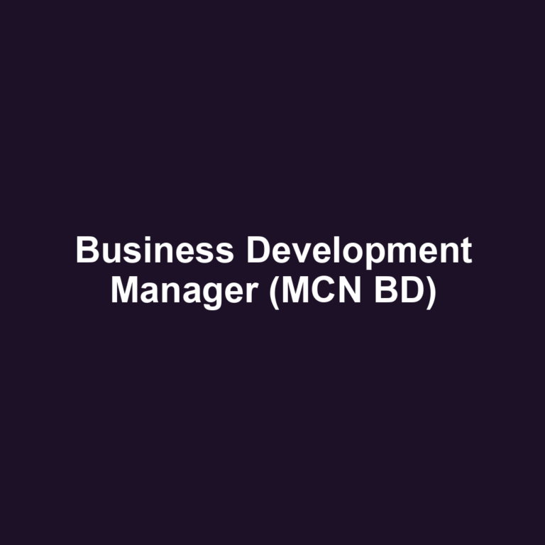 Business Development Manager (MCN BD)