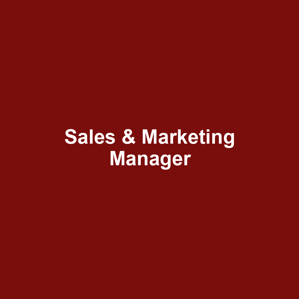 Sales & Marketing Manager