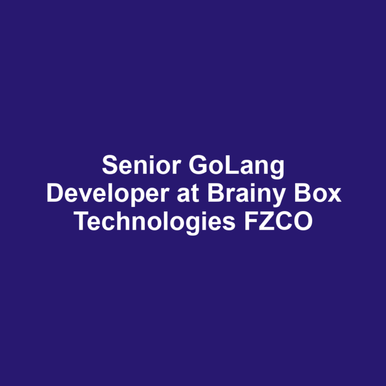 Senior GoLang Developer at Brainy Box Technologies FZCO