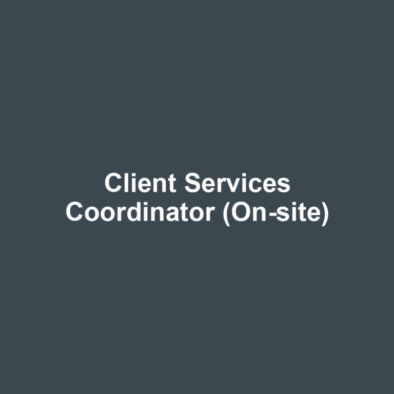 Client Services Coordinator (On-site)