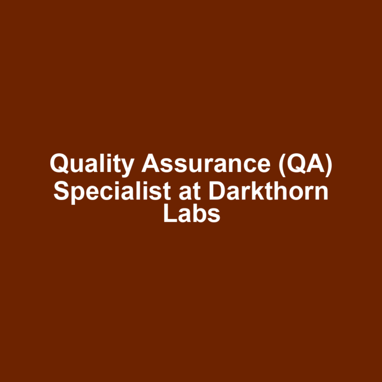 Quality Assurance (QA) Specialist at Darkthorn Labs