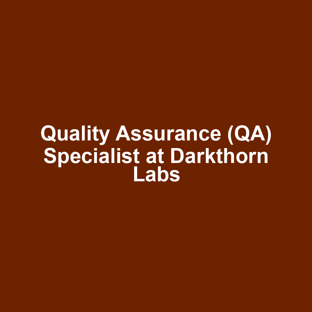 Quality Assurance (QA) Specialist at Darkthorn Labs