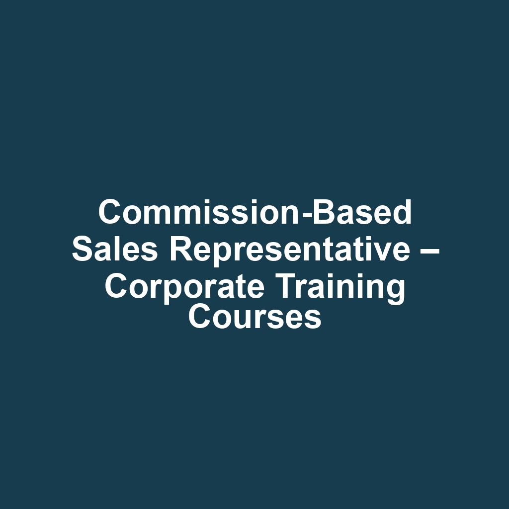 Commission-Based Sales Representative – Corporate Training Courses