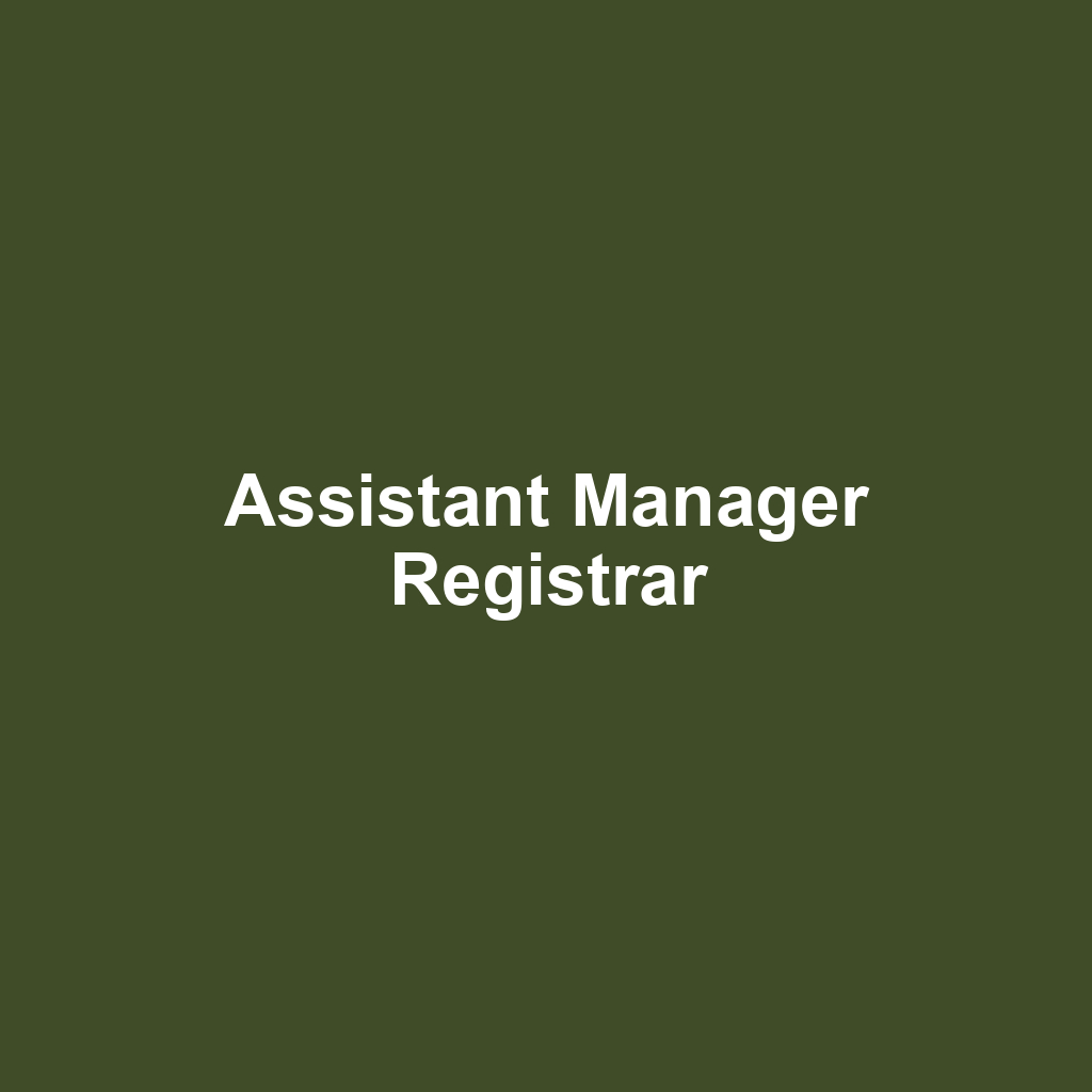 Assistant Manager Registrar