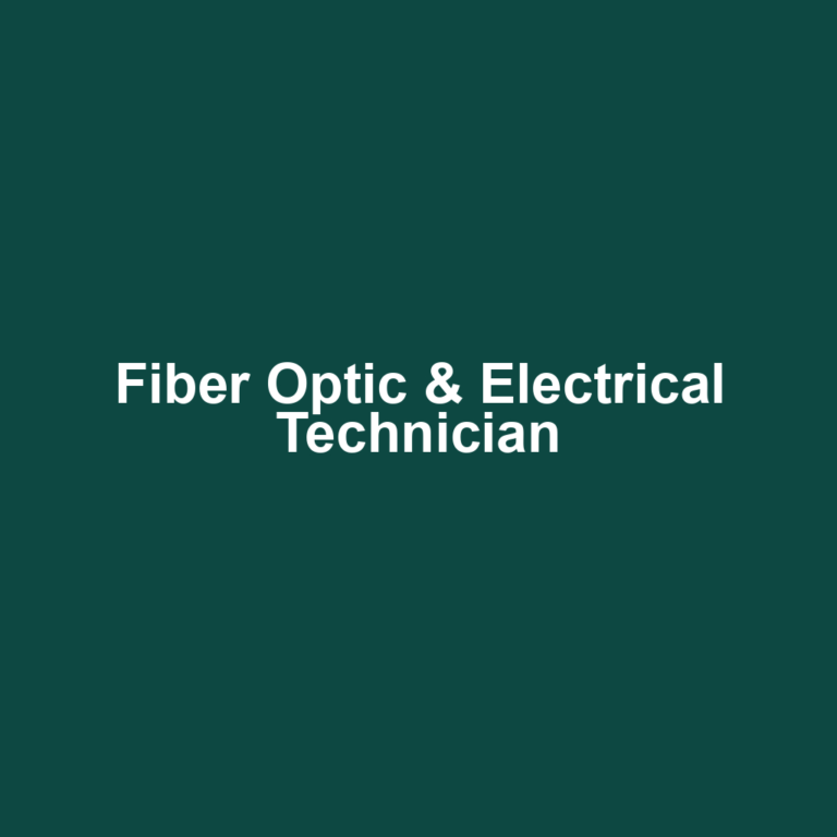 Fiber Optic & Electrical Technician