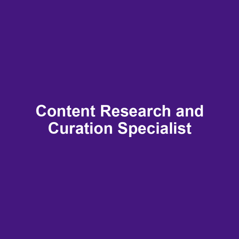 Content Research and Curation Specialist