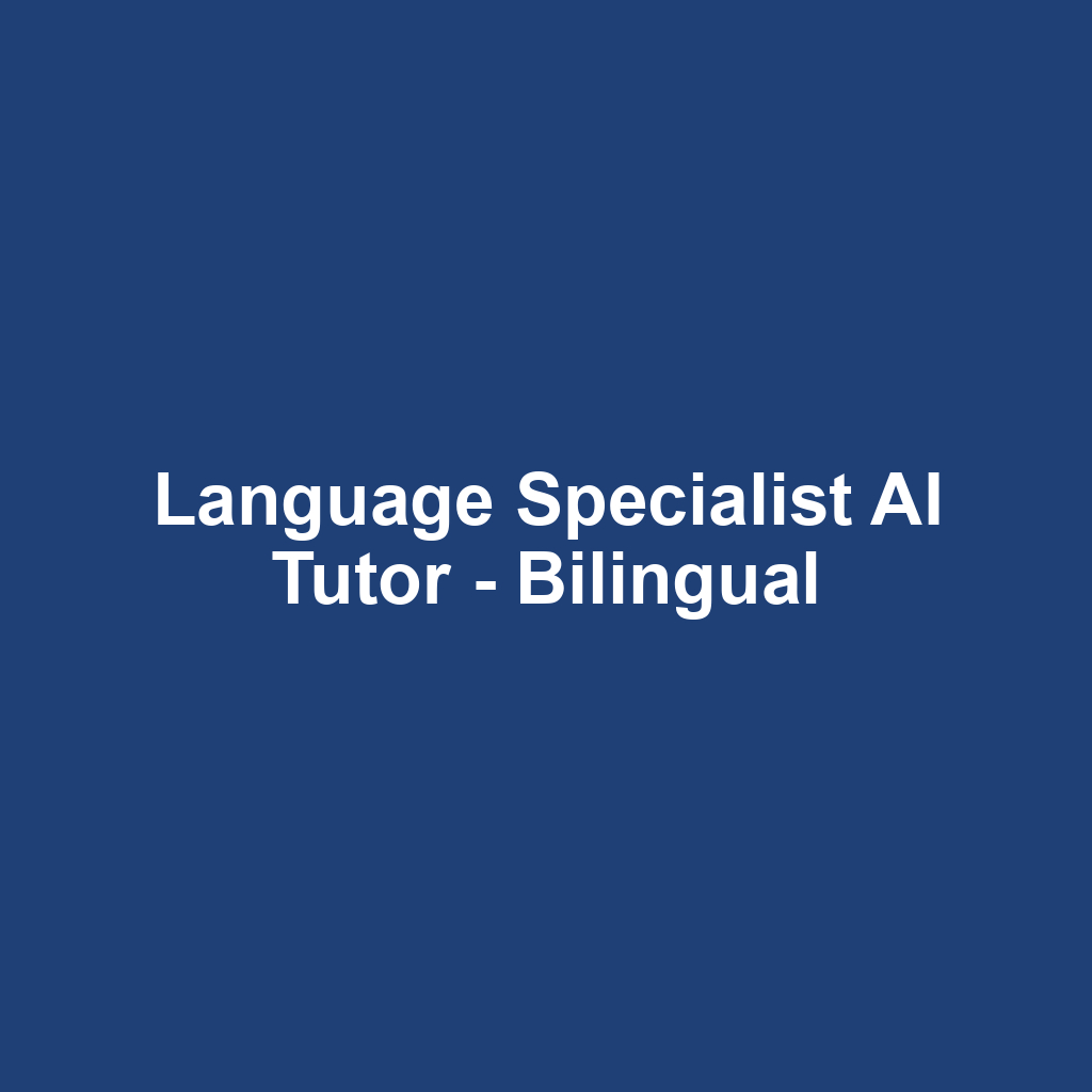 Language Specialist AI Tutor - Bilingual