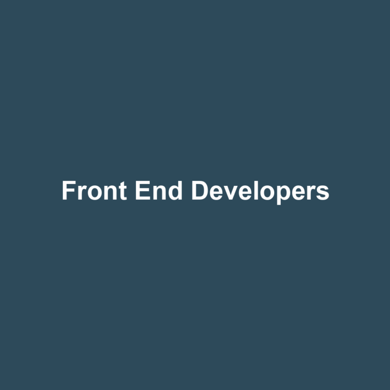 Front End Developers