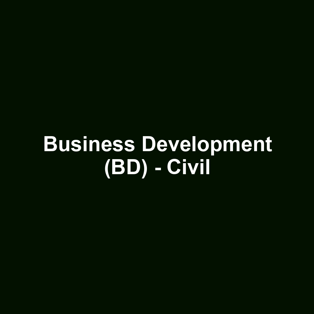 Business Development (BD) - Civil