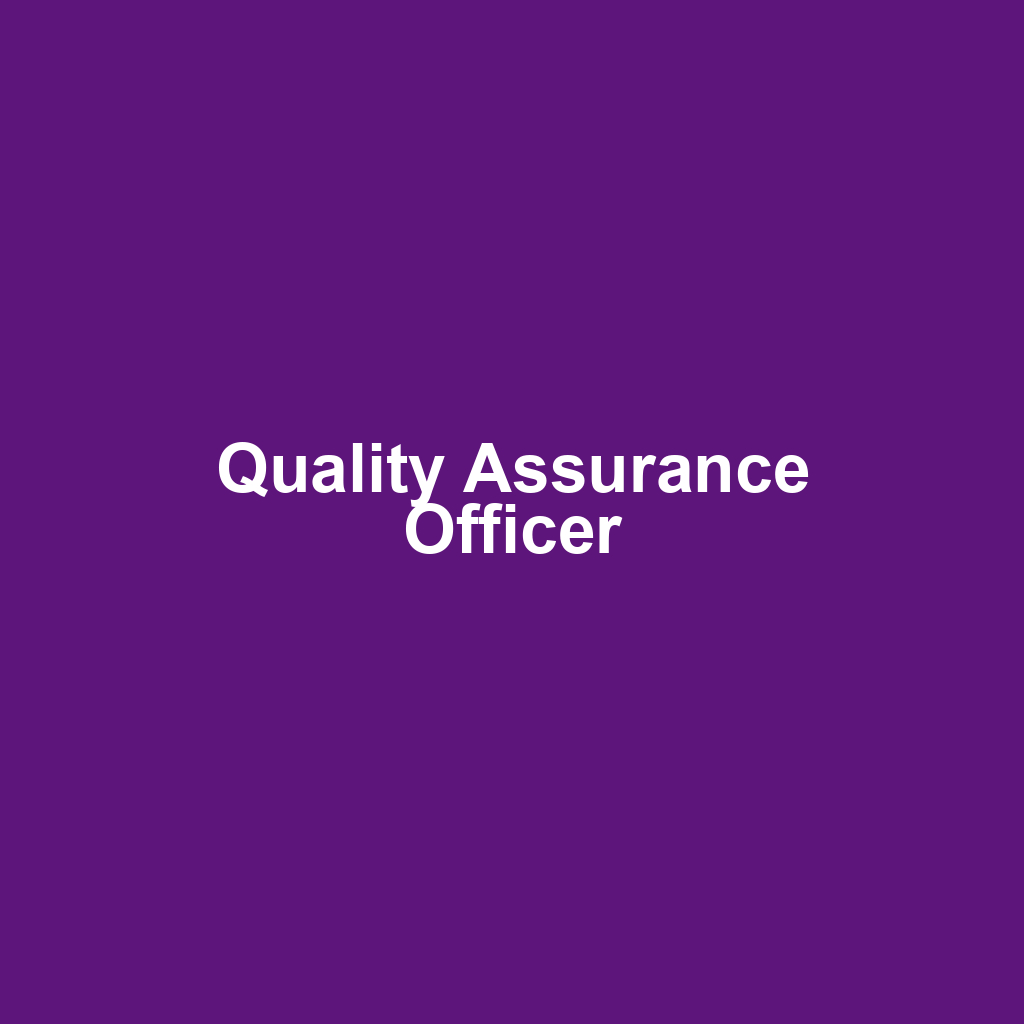 Quality Assurance Officer