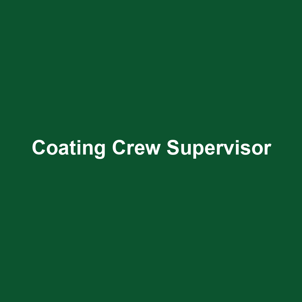 Coating Crew Supervisor