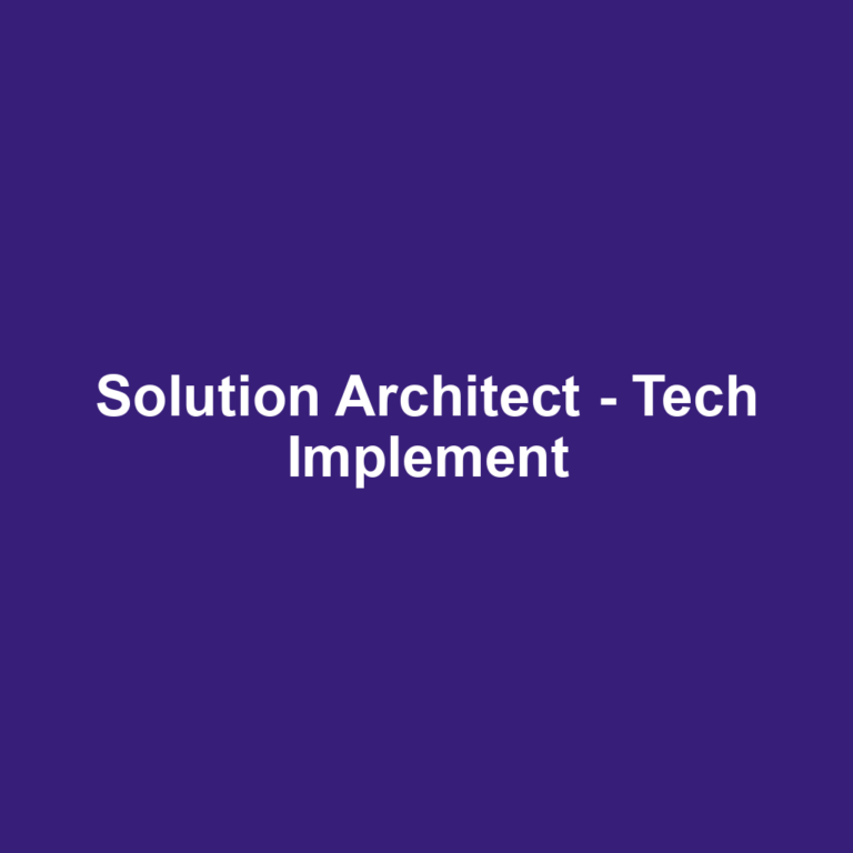 Solution Architect - Tech Implement