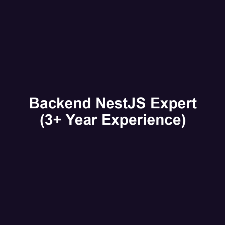 Backend NestJS Expert (3+ Year Experience)