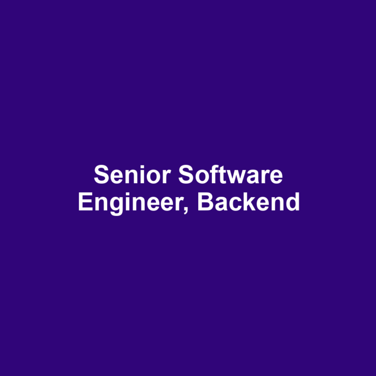 Senior Software Engineer, Backend