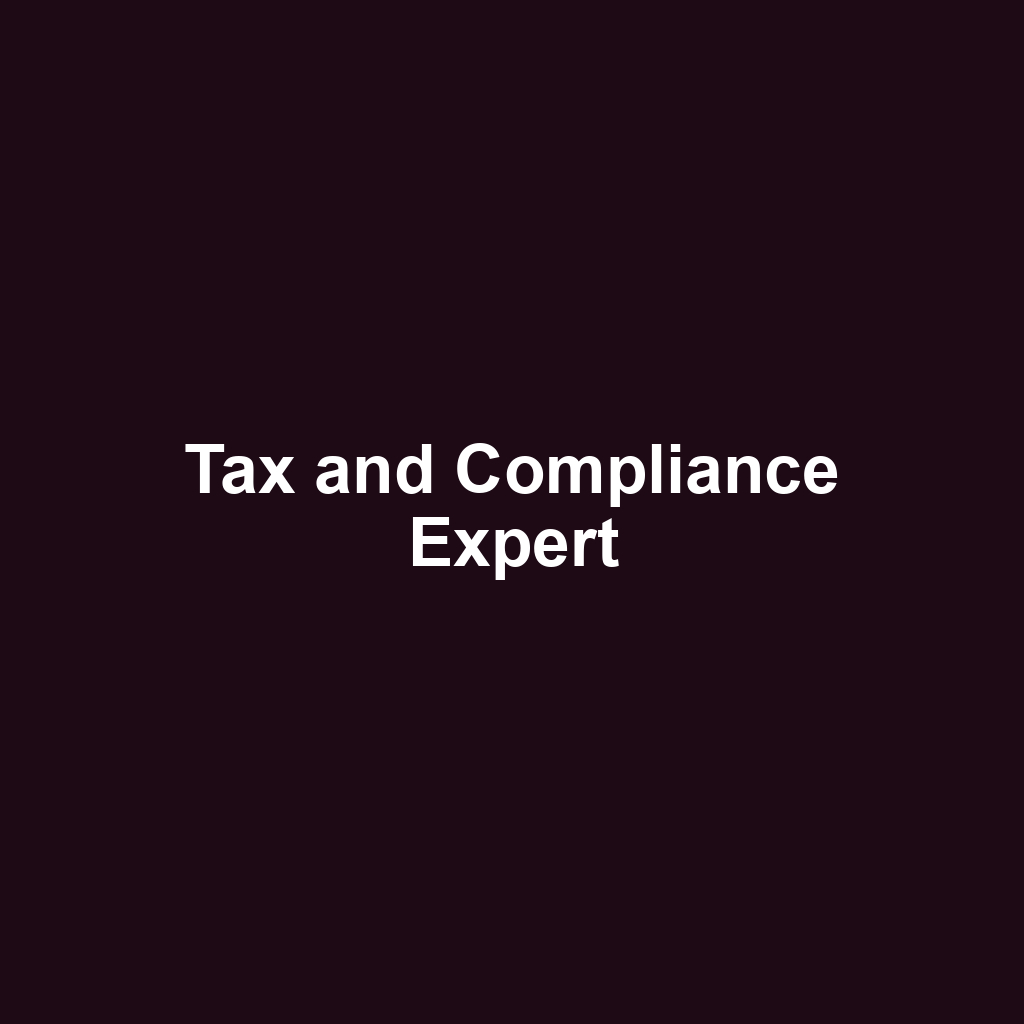 Tax and Compliance Expert