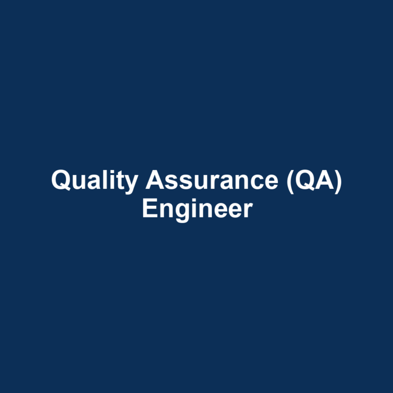 Quality Assurance (QA) Engineer