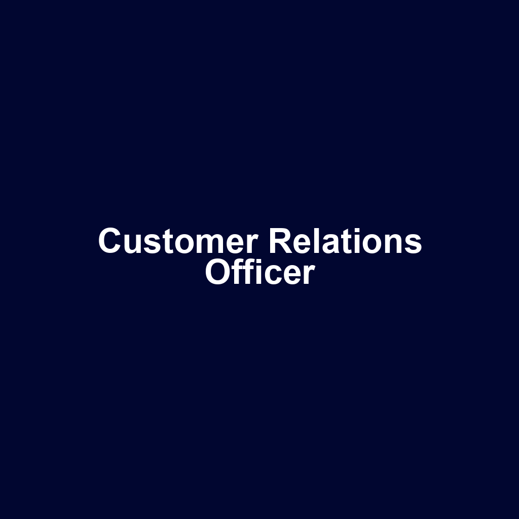 Customer Relations Officer