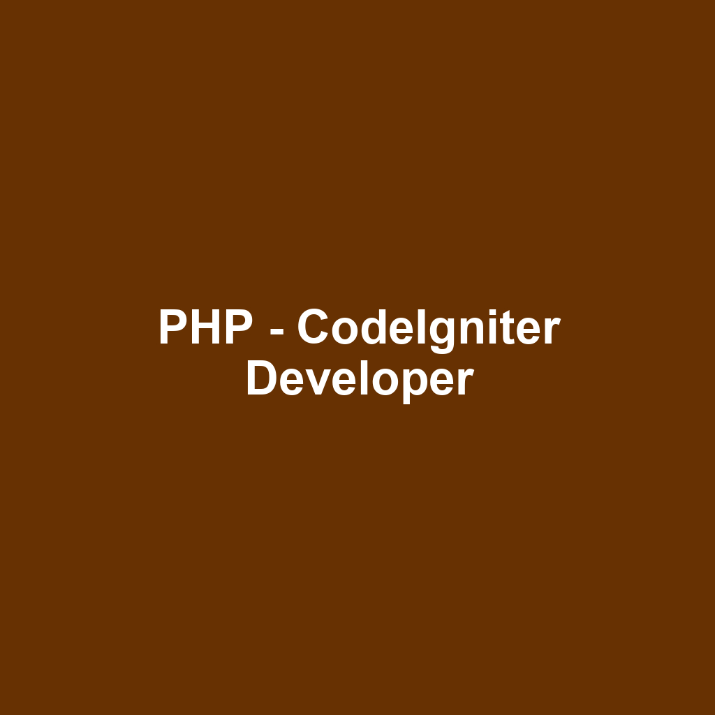 PHP - CodeIgniter Developer