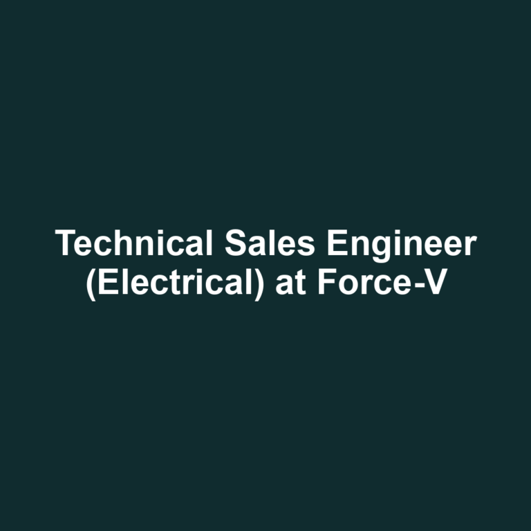 Technical Sales Engineer (Electrical) at Force-V