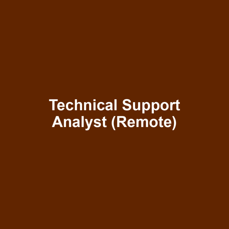 Technical Support Analyst (Remote)