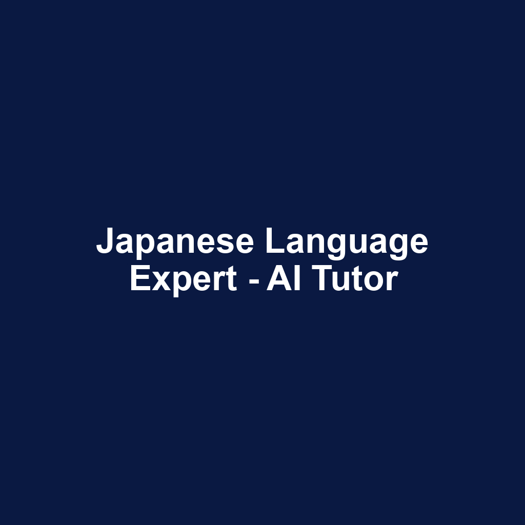 Japanese Language Expert - AI Tutor