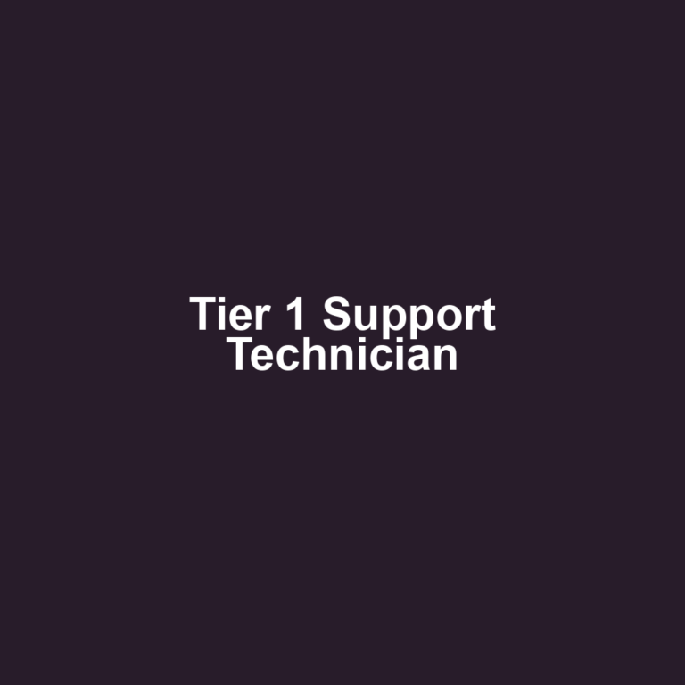 Tier 1 Support Technician