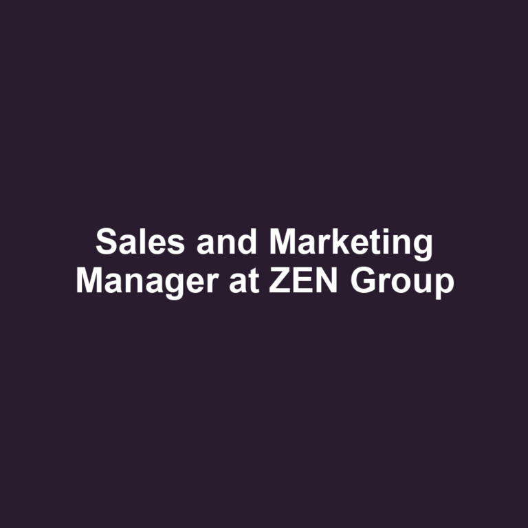 Sales and Marketing Manager at ZEN Group