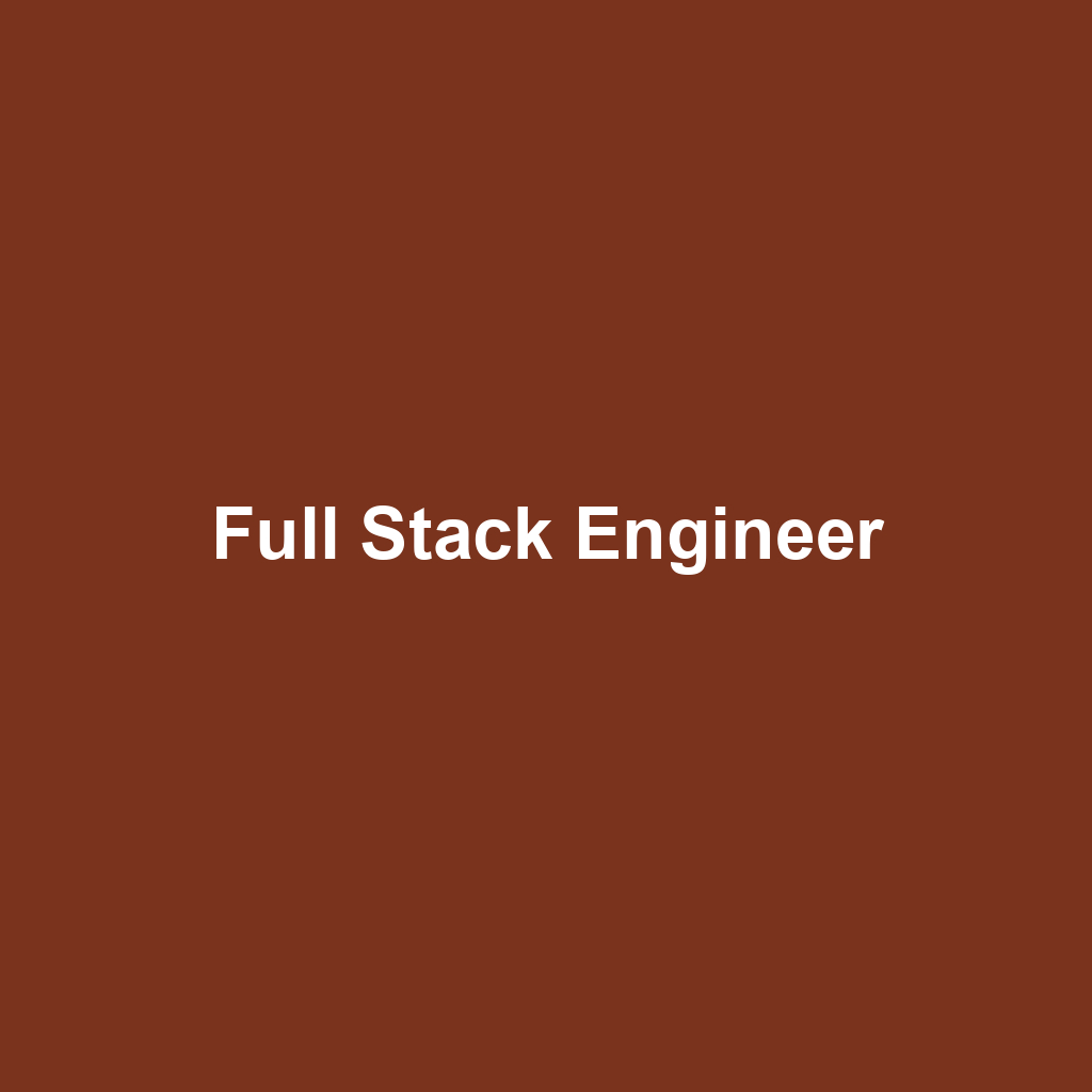 Full Stack Engineer