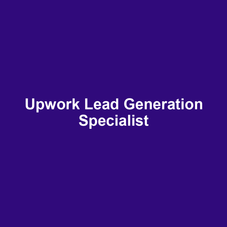 Upwork Lead Generation Specialist