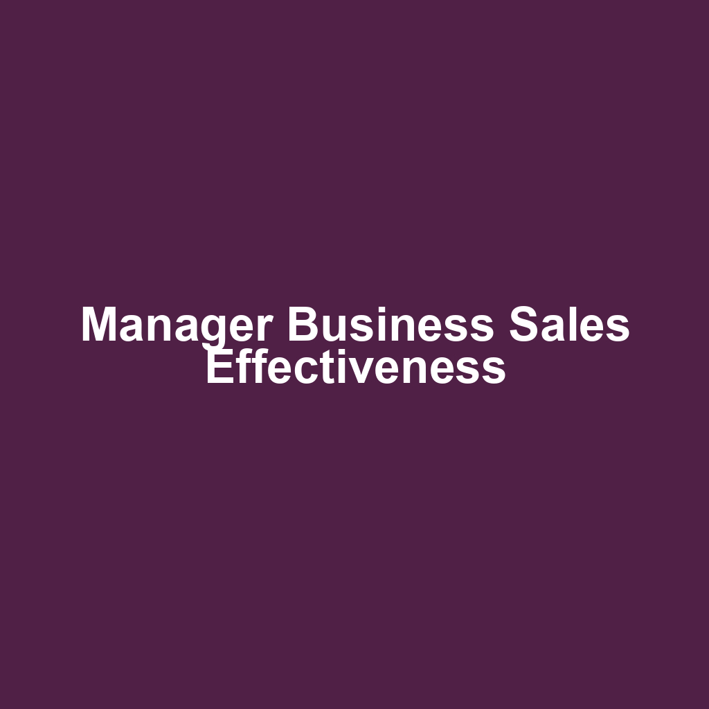 Manager Business Sales Effectiveness