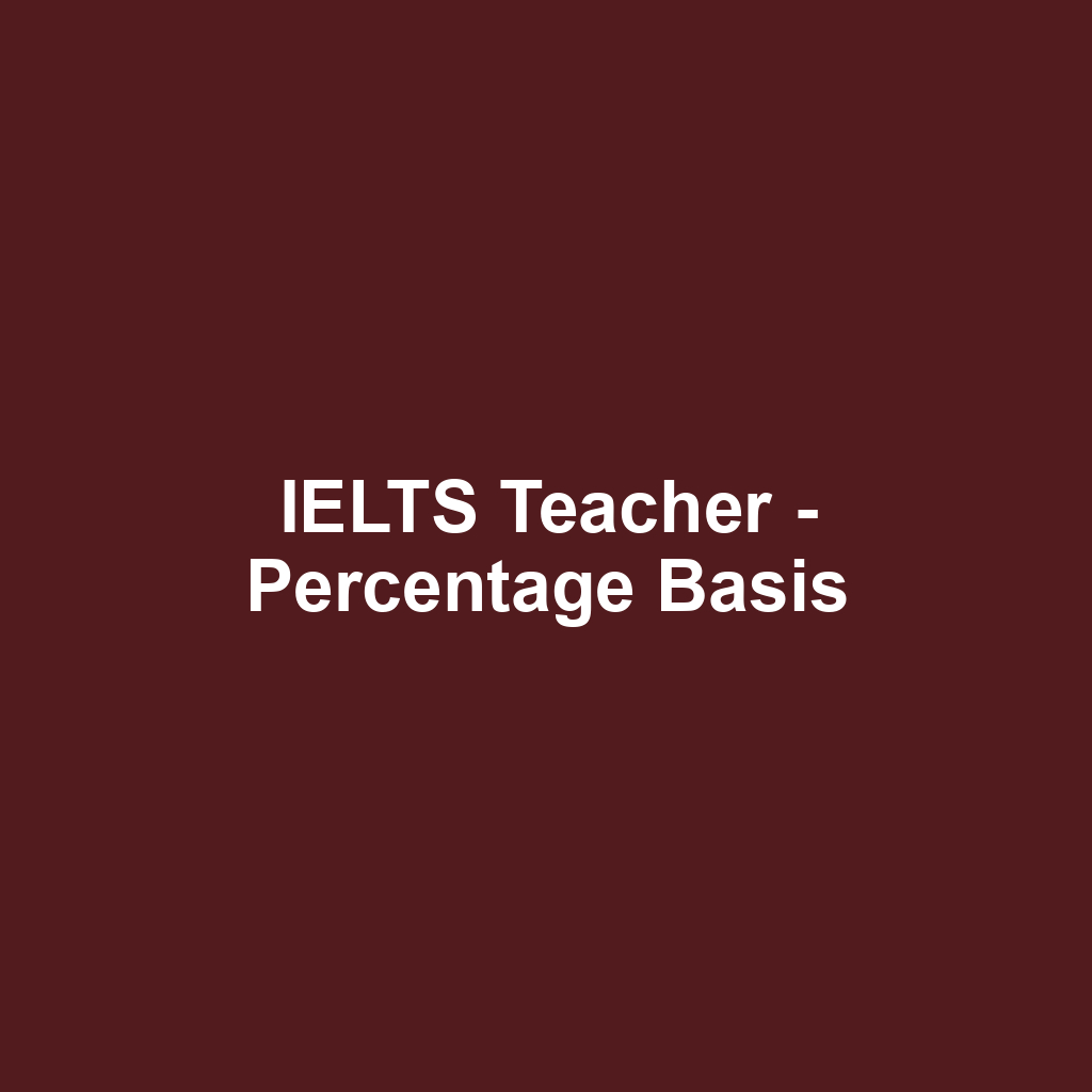 IELTS Teacher - Percentage Basis