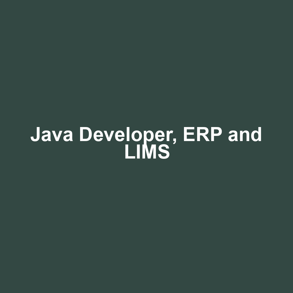 Java Developer, ERP and LIMS