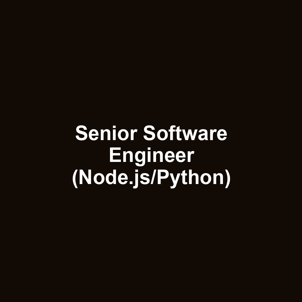 Senior Software Engineer (Node.js/Python)