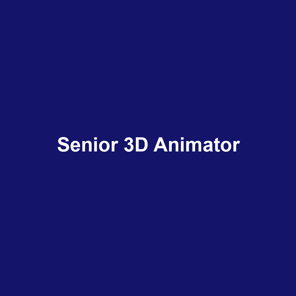 Senior 3D Animator