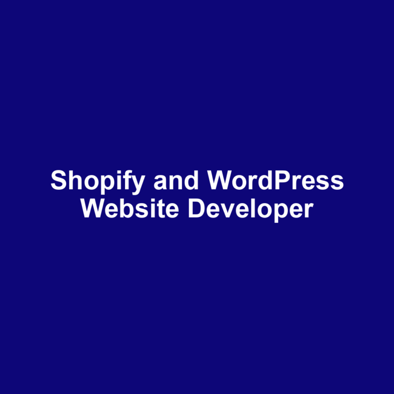 Shopify and WordPress Website Developer